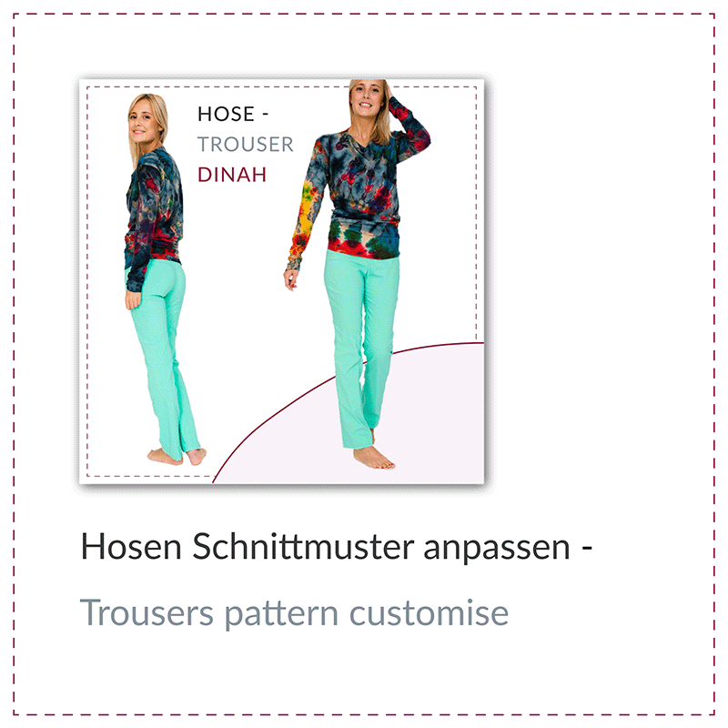 Schnittmuster Hose Dinah Anpassen